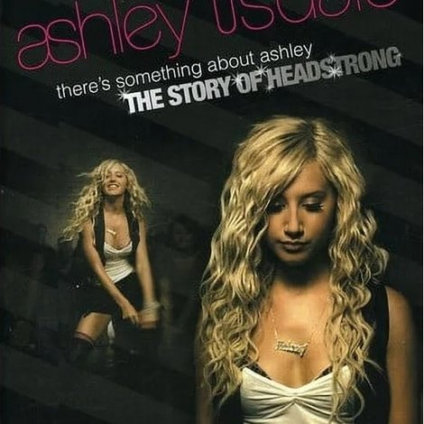 There's Something About Ashley: The Story of Headstrong