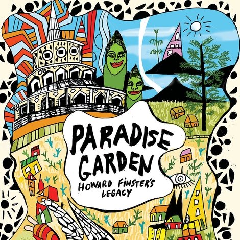 Paradise Garden: Howard Finster's Legacy