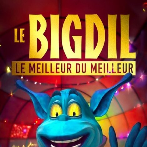 Le Bigdil - le meilleur du meilleur