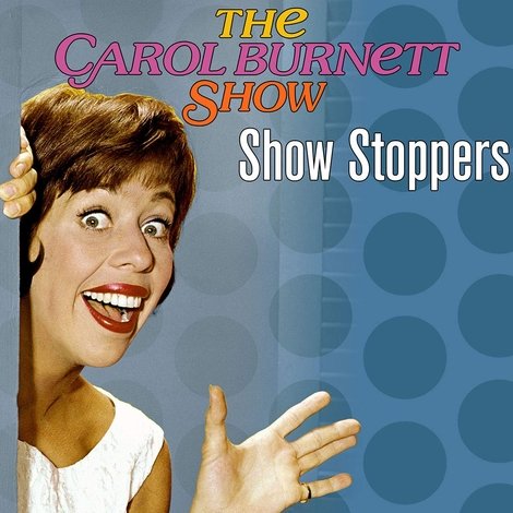 Carol Burnett: Show Stoppers