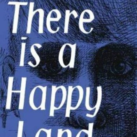 There Is a Happy Land
