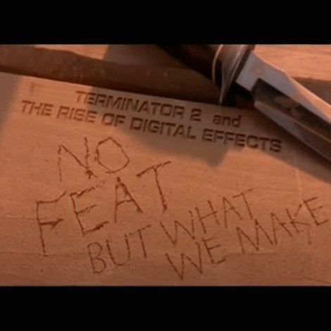 No Feat But What We Make: 'Terminator 2' and the Rise of Digital Effects