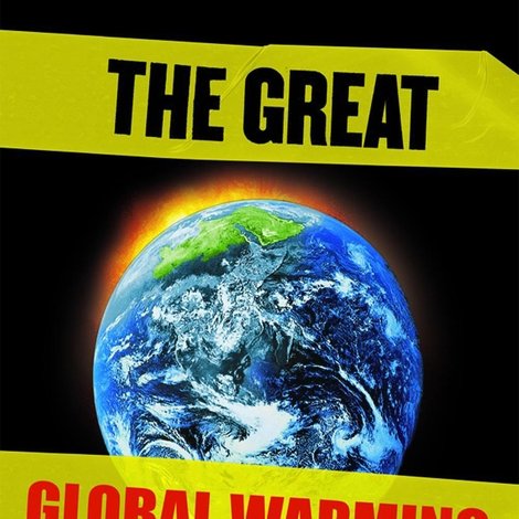 The Great Global Warming Swindle