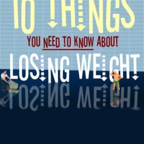 10 Things You Need to Know About Losing Weight