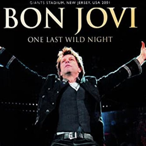 Bon Jovi | One Last Wild Night