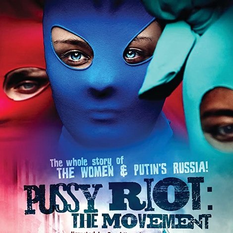 Pussy Riot: The Movement