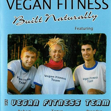 Vegan Fitness: Built Naturally