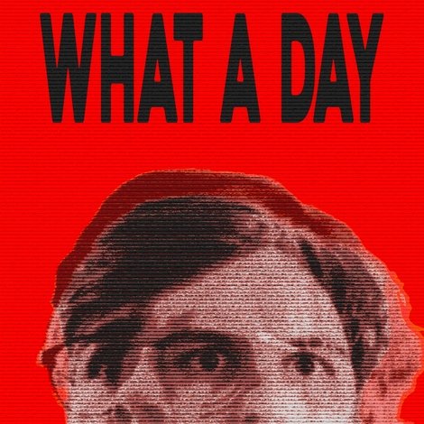 What A Day