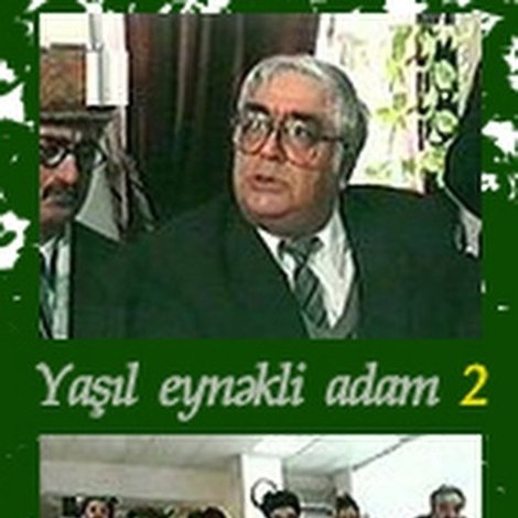 Yaşıl eynəkli adam 2