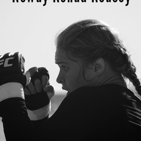 Rowdy Ronda Rousey