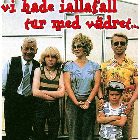 Vi hade i alla fall tur med vädret