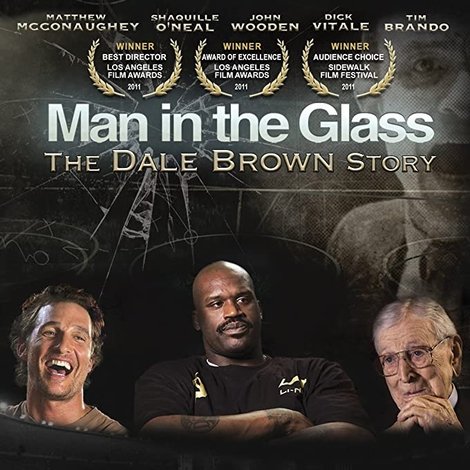 Man in the Glass: The Dale Brown Story