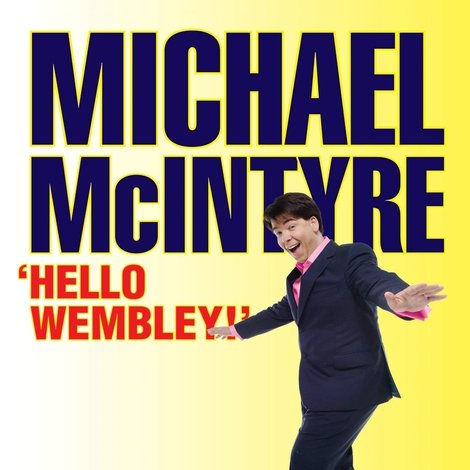 Michael McIntyre: Hello Wembley
