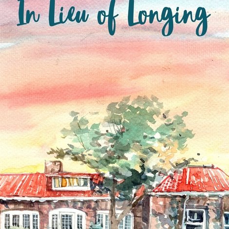 In Lieu of Longing