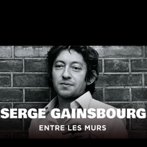 Serge Gainsbourg, entre les murs