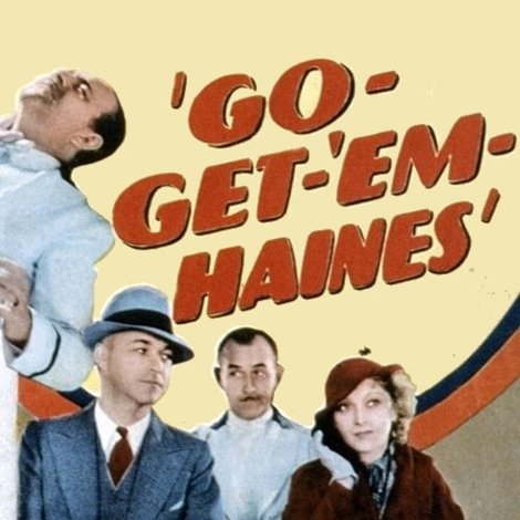 Go-Get-'Em, Haines