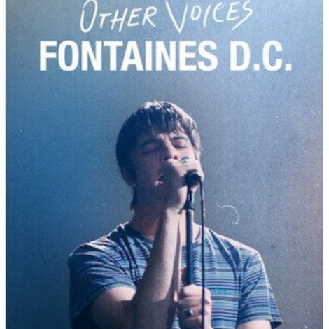 Other Voices: Fontaines D.C. Live At Kilmainham Gaol