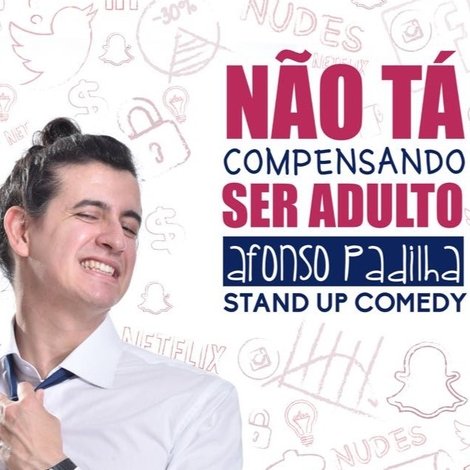Afonso Padilha: Não Tá Compensando Ser Adulto