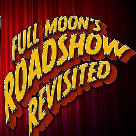 Full Moon's Roadshow Revisited