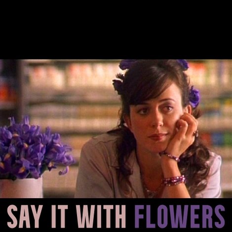 Say It with Flowers