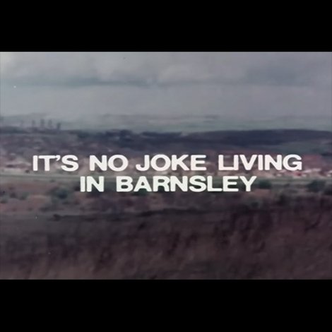 It's No Joke Living in Barnsley