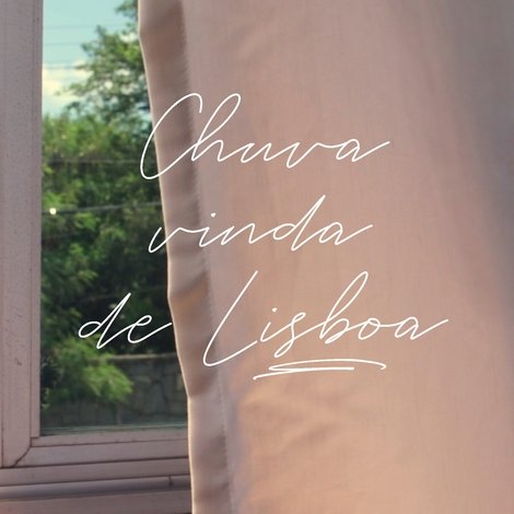 Chuva Vinda de Lisboa