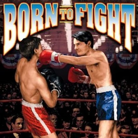 Born to Fight