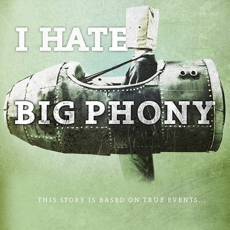 I Hate Big Phony