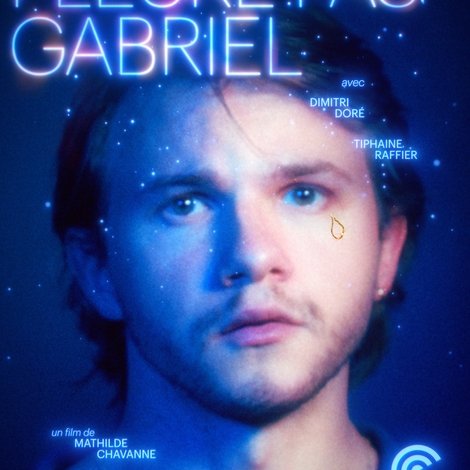 Pleure pas Gabriel