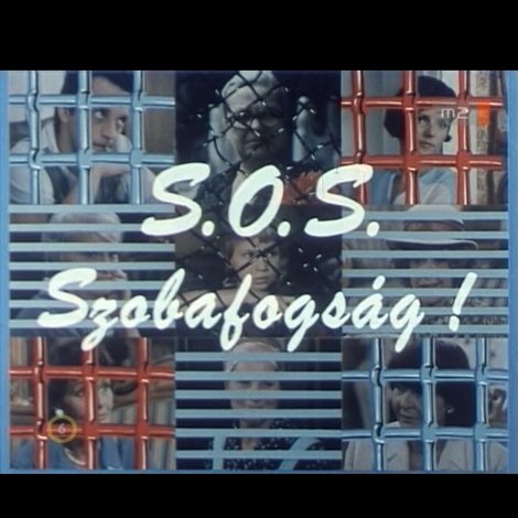 S.O.S. Szobafogság!