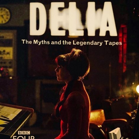 Delia Derbyshire: The Myths and Legendary Tapes