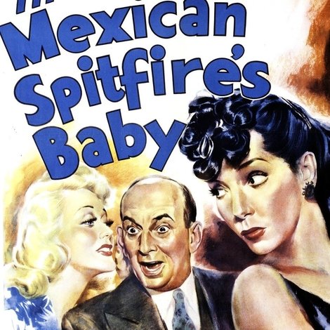 The Mexican Spitfire's Baby