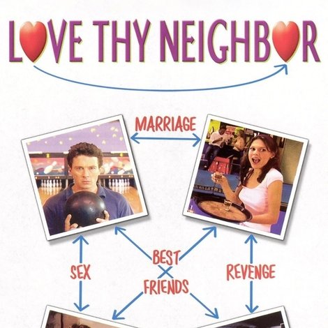 Love Thy Neighbor