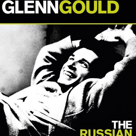 Glenn Gould: The Russian Journey