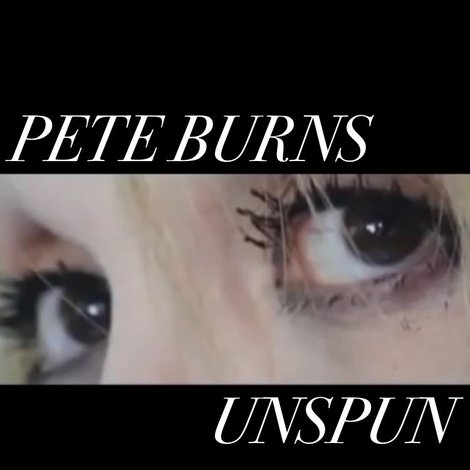 Pete Burns - Unspun
