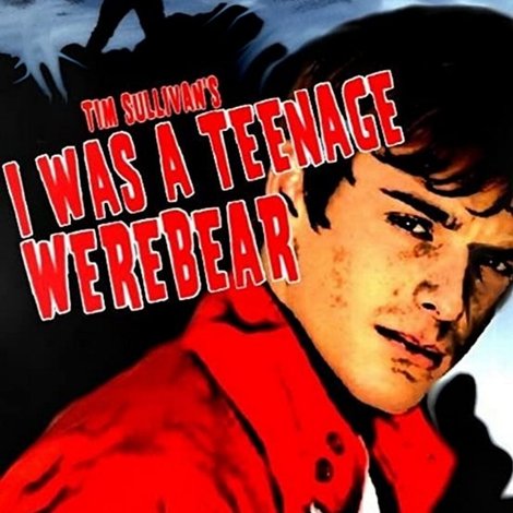 I Was a Teenage Werebear