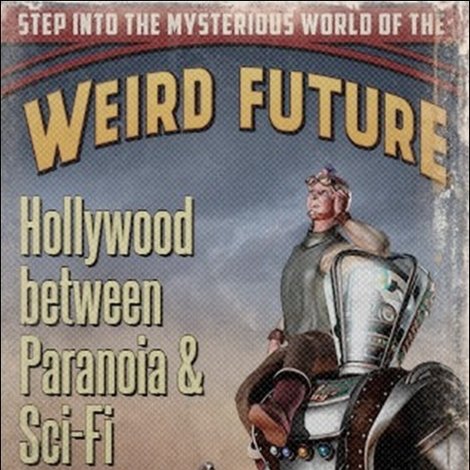 Science-fiction et paranoïa: La culture de la peur aux Etats-Unis