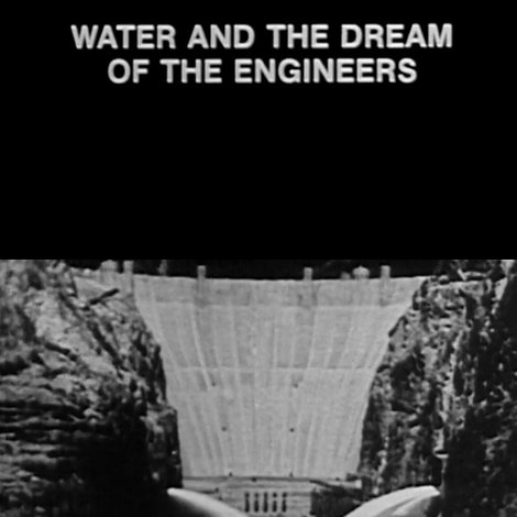 Water and the Dream of the Engineers