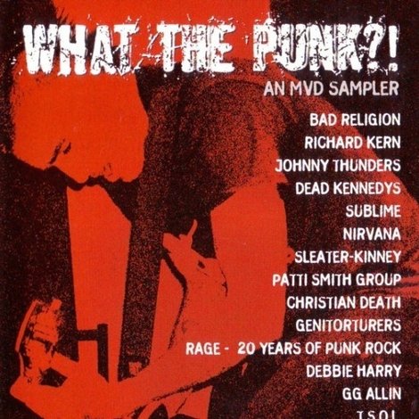 What the Punk - An MVD Sampler