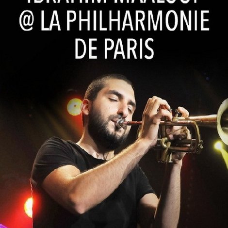 Ibrahim Maalouf : Kalthoum à la Philharmonie de Paris