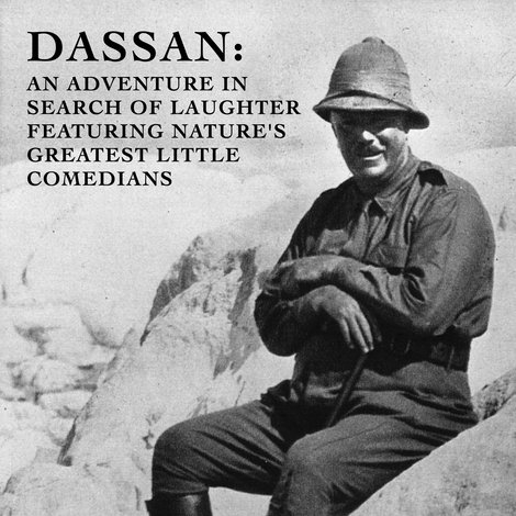 Dassan: An Adventure in Search of Laughter Featuring Nature's Greatest Little Comedians