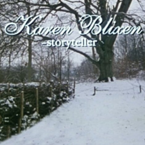 Karen Blixen: Storyteller