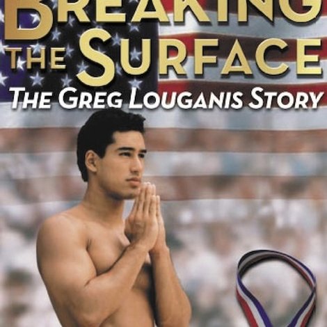 Breaking the Surface: The Greg Louganis Story