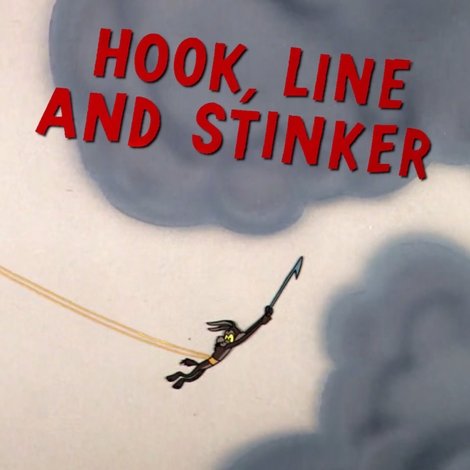 Hook, Line and Stinker