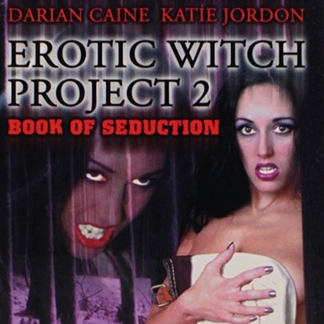 Erotic Witch Project 2: Book of Seduction