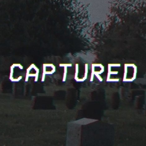 CAPTURED