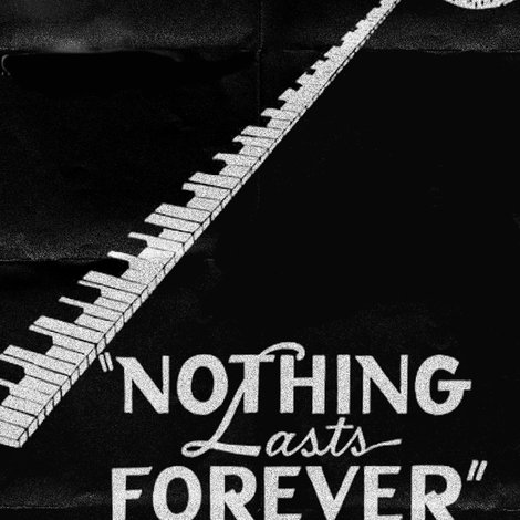 Nothing Lasts Forever