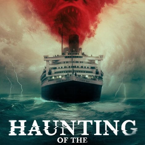 Haunting of the Queen Mary