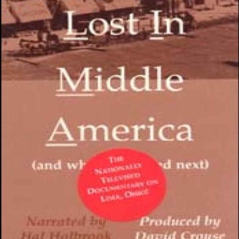 Lost in Middle America (and What Happened Next)