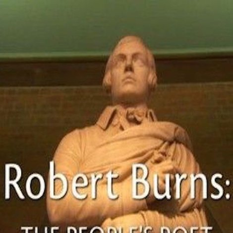 Robert Burns: The People's Poet